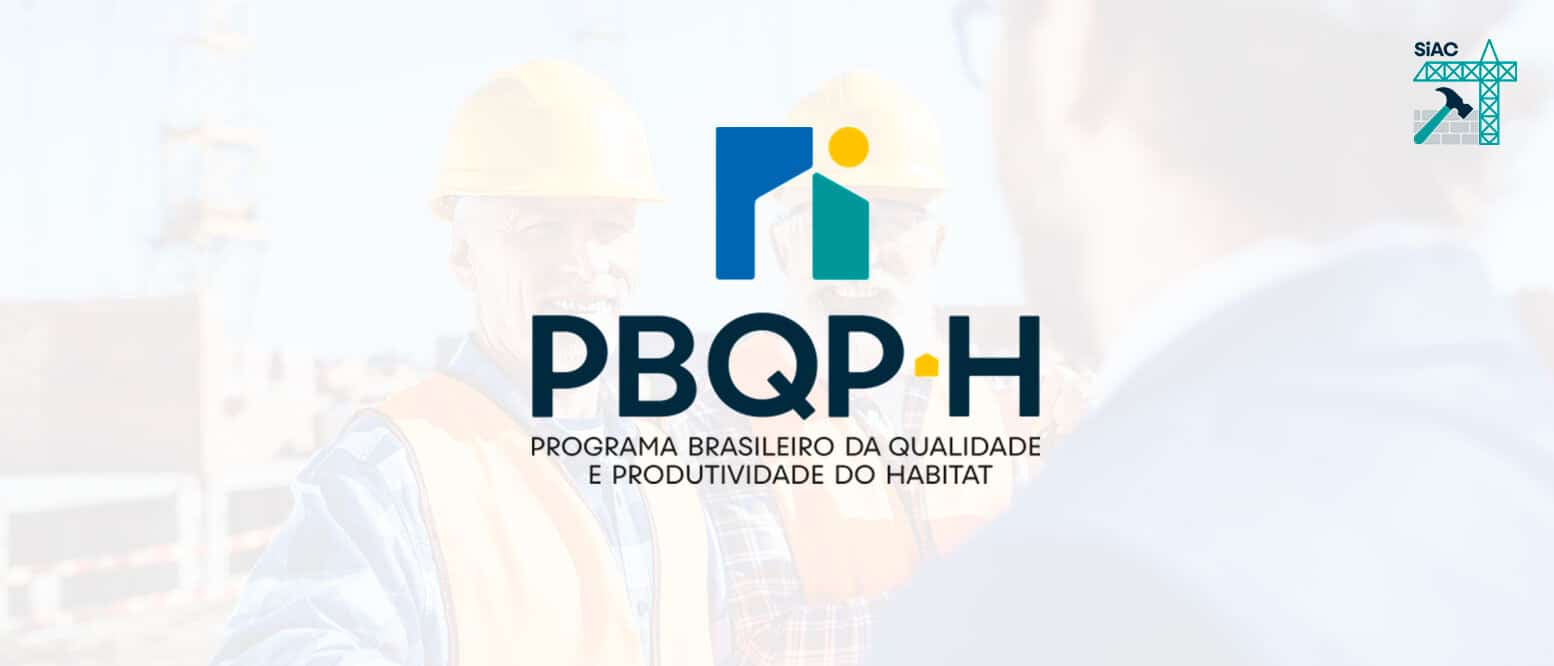 O Que é O PBQP-H E Sua Relação Com SiAC 2021 Certificação ISO